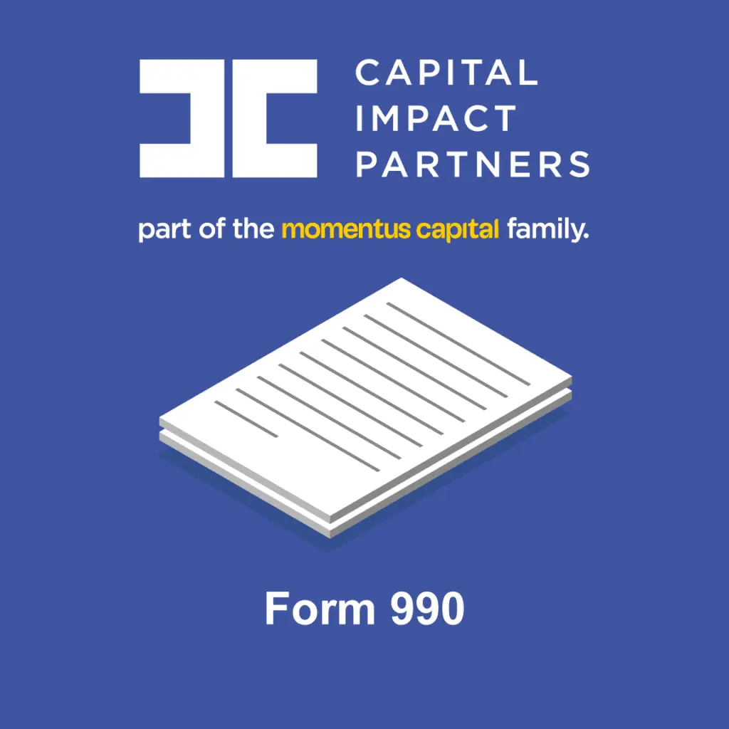 Download "Capital Impact Partners: Form 990" (PDF)