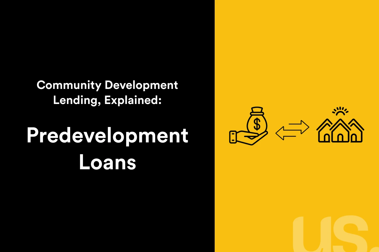Yellow and black graphic with the icons and the text: Community Development Lending, Explained: Predevelopment Loans