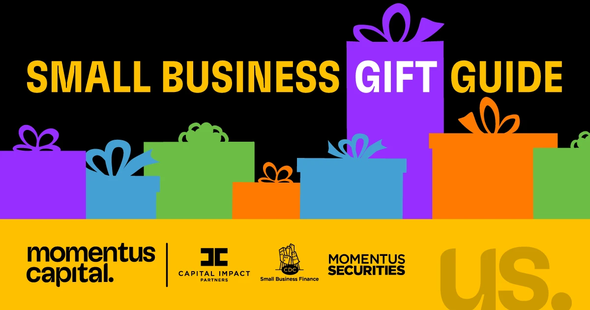 View the 2025 Momentus Capital Holiday Gift Guide featuring products from our borrowers